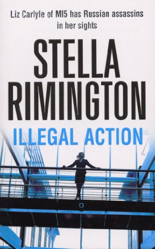 Imagen de archivo de Illegal Action : (Liz Carlyle 3) a la venta por Better World Books: West