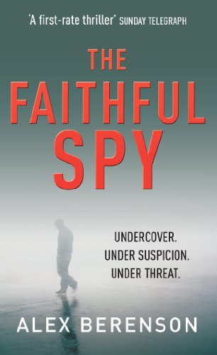 Beispielbild fr The Faithful Spy: Spy Thriller zum Verkauf von AwesomeBooks