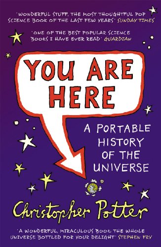 Beispielbild fr You Are Here: A Portable History of the Universe zum Verkauf von WorldofBooks