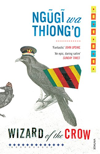 Wizard of the Crow. Ngugi Wa Thiongo - Ngugi Wa Thiong'o