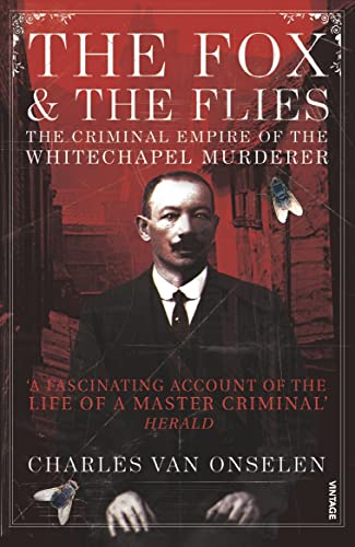 Imagen de archivo de The Fox and the Flies: The Criminal World of the Whitechapel Murderer a la venta por WorldofBooks