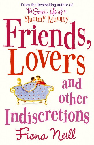 Beispielbild fr Friends, Lovers And Other Indiscretions zum Verkauf von WorldofBooks