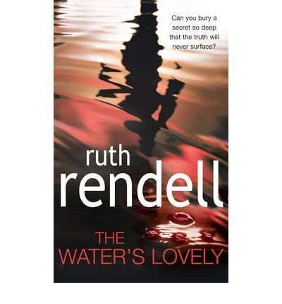 9780099504276: TheWater's Lovely by Rendell, Ruth ( Author ) ON Apr-14-2007, Paperback