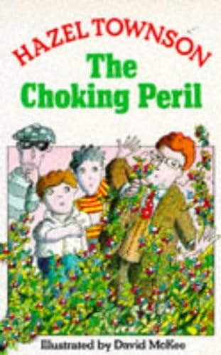 Beispielbild fr The Choking Peril zum Verkauf von madelyns books