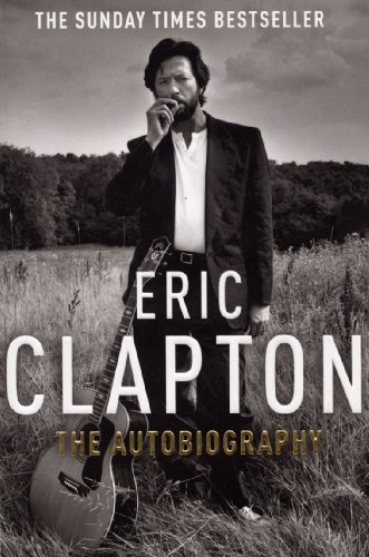Beispielbild fr Eric Clapton: The Autobiography. by Eric Clapton with Christopher Simon Sykes zum Verkauf von Goodwill of Colorado