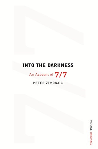 9780099506065: Into the Darkness:: An Account of 7/7