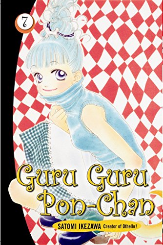 Stock image for Guru Guru Pon Chan volume 7 (Guru Guru Pon Chan, 7) for sale by WorldofBooks