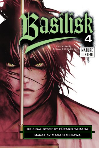 Beispielbild fr Basilisk 4. Original Story by Futaro Yamada Based on the Kodansha Novel the Konga Ninja Scrolls zum Verkauf von MusicMagpie