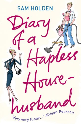 Beispielbild fr Diary of a Hapless Househusband zum Verkauf von WorldofBooks