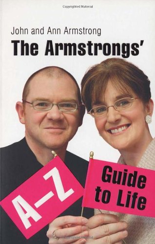 Beispielbild fr The Armstrong's A-Z Guide to Life zum Verkauf von WorldofBooks