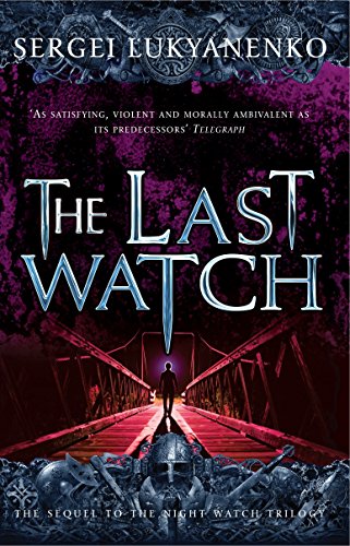 Stock image for The Last Watch: (Night Watch 4) for sale by AwesomeBooks