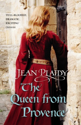 9780099510277: The Queen From Provence: (The Plantagenets: book VI): a wonderfully evocative and beautifully atmospheric novel bringing the Plantagenets to life from the Queen of English historical fiction