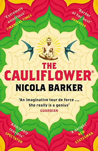 9780099510529: The Cauliflower: Nicola Barker