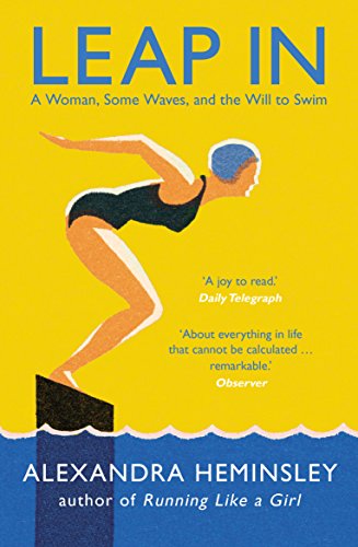 Stock image for Leap In: A Woman, Some Waves, and the Will to Swim for sale by AwesomeBooks