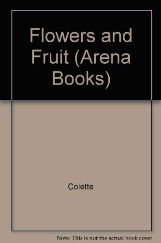 Stock image for Flowers and Fruit (Arena Books) for sale by WorldofBooks