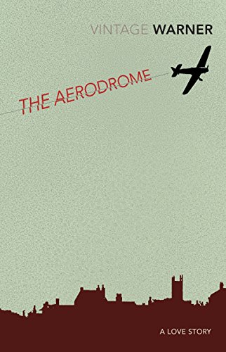 The Aerodrome: A love story (Paperback) - Rex Warner