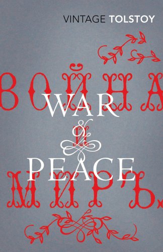 War and Peace - Tolstoy, Leo; Volokhonsky, Larissa (TRN); Pevear, Richard (TRN)