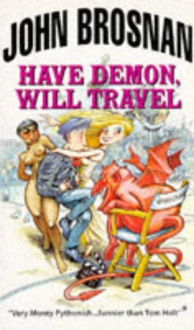 Beispielbild fr Have Demon Will Travel zum Verkauf von WorldofBooks