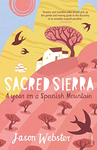 Stock image for Sacred Sierra: A Year on a Spanish Mountain for sale by WorldofBooks