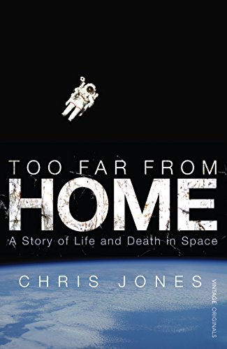 Beispielbild fr Too Far From Home: A Story of Life and Death in Space zum Verkauf von WorldofBooks
