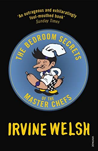 9780099513445: The Bedroom Secrets of the Master Chefs