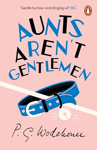 Stock image for Aunts Aren't Gentlemen for sale by Blackwell's