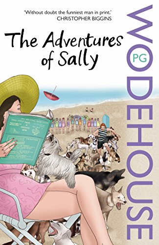 The Adventures of Sally (9780099514176) by Wodehouse, P.G.