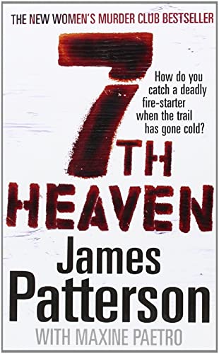 9780099514541: 7th Heaven: A deadly fire-starter - and a trail gone cold... (Women’s Murder Club 7)