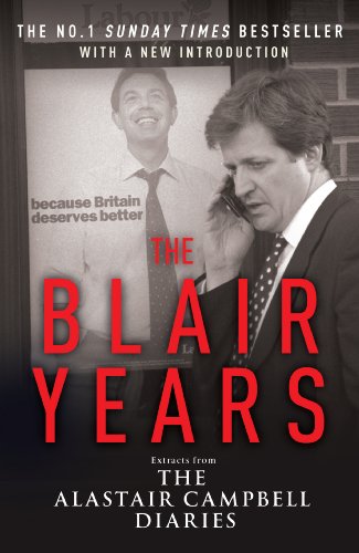 Imagen de archivo de The Blair Years: Extracts from the Alastair Campbell Diaries a la venta por AwesomeBooks