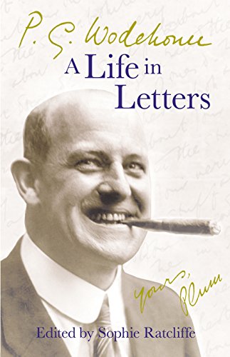 9780099514794: P.G. Wodehouse: A Life in Letters