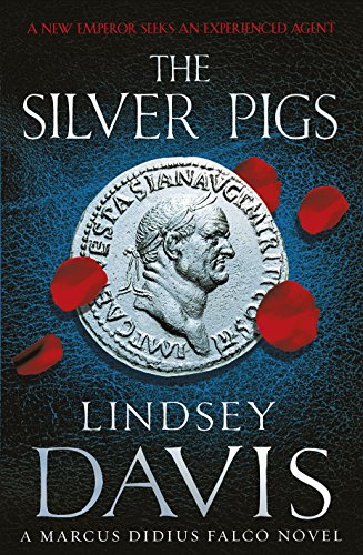 Beispielbild fr The Silver Pigs (Marcus Didius Falco Mysteries) zum Verkauf von Wonder Book