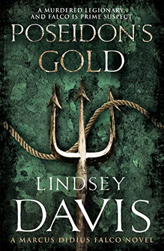 9780099515098: Poseidon's Gold: (Marco Didius Falco: book V): a fast-paced, gripping historical mystery set in Ancient Rome from bestselling author Lindsey Davis