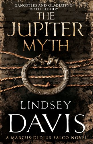 9780099515197: The Jupiter Myth: (Marco Didius Falco: book XIV): a compelling and captivating historical mystery set in the heart of the Roman Empire from bestselling author Lindsey Davis