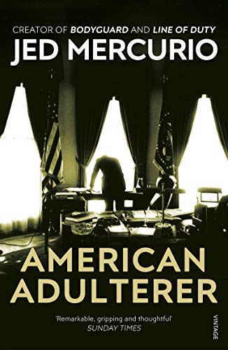 9780099515876: American Adulterer: From the creator of Bodyguard and Line of Duty