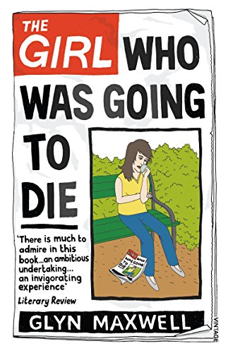 Girl Who Was Going to Die (9780099516071) by Glyn Maxwell