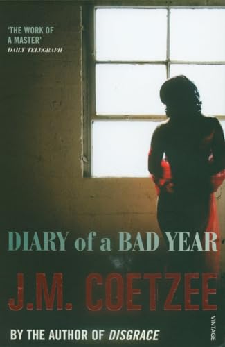 9780099516224: Diary of a Bad Year: J.M. Coetzee