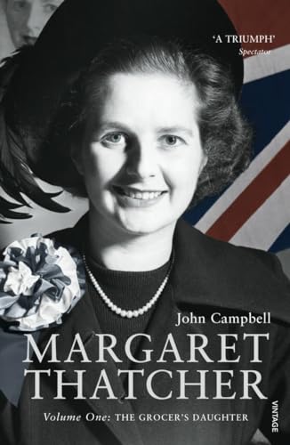 Beispielbild fr Margaret Thatcher: Volume One: The Grocer  s Daughter: 1 zum Verkauf von WorldofBooks