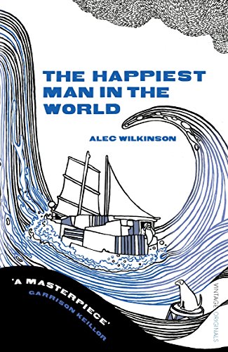 Beispielbild fr The Happiest Man in the World: An Account of the Life of Poppa Neutrino. Alex Wilkinson zum Verkauf von WorldofBooks
