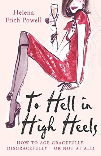 Stock image for To Hell in High Heels for sale by AwesomeBooks