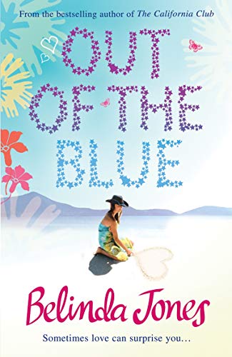 Beispielbild fr Out of the Blue: the perfect summer read " a delightful and deliciously funny rom-com about secret (and not so secret!) desires zum Verkauf von WorldofBooks