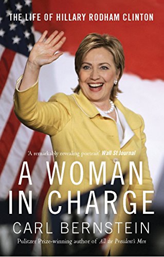 Stock image for A Woman In Charge: The Life of Hillary Rodham Clinton for sale by WorldofBooks