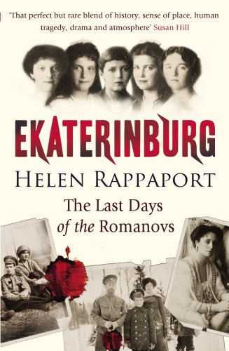 Beispielbild fr Ekaterinburg: The Last Days of the Romanovs zum Verkauf von WorldofBooks