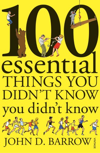 9780099520429: 100 Essential Things You Didn't Know You Didn't Know