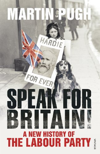 9780099520788: Speak for Britain!: A New History of the Labour Party
