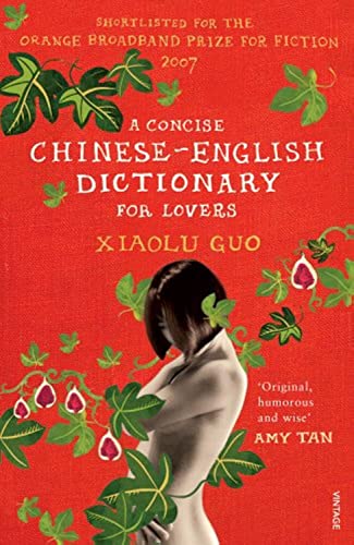 A Concise Chinese-English Dictionary for Lovers (9780099520795) by Xiaolu Guo