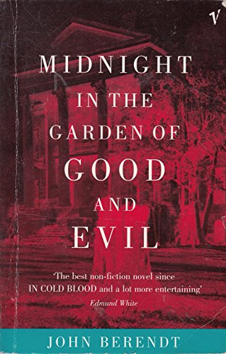 Midnight in the Garden of Good and Evil. Mitternacht im Garten von Gut und Böse, engl. Ausgabe : A Savannah Story - John Berendt