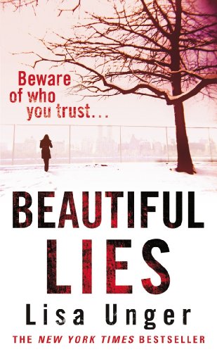 Beautiful Lies (9780099522140) by Unger, Lisa