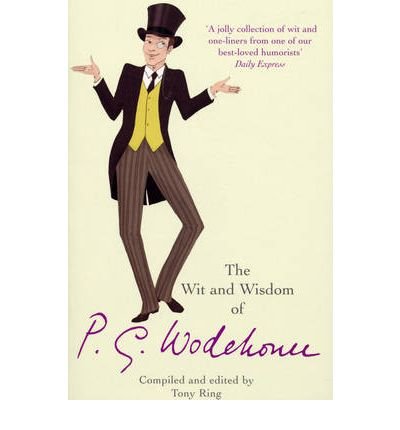 Stock image for The Wit & Wisdom of P.G. Wodehouse for sale by MusicMagpie