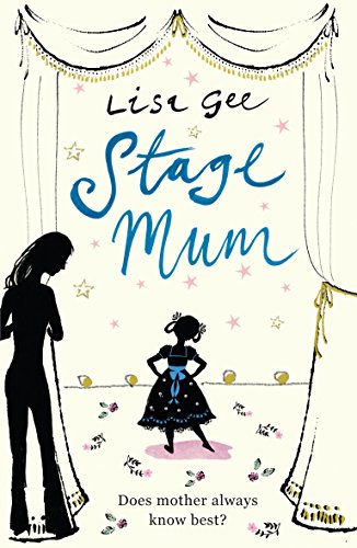 Stage Mum (9780099522591) by Gee, Lisa