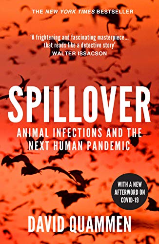 Stock image for Spillover: the powerful, prescient book that predicted the Covid-19 coronavirus pandemic. for sale by Goldstone Books